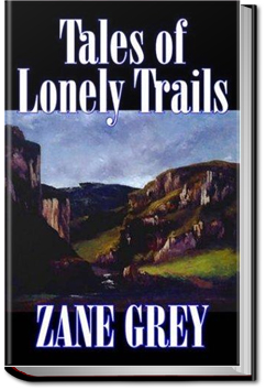 Tales of Lonely Trails | Zane Grey